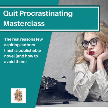 Quit procrastinating and write a publishable novel masterclass